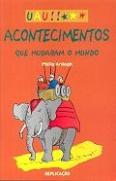 Acontecimentos que Mudaram o Mundo