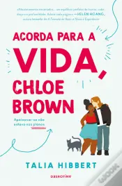 Acorda para a Vida, Chloe Brown