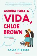 Acorda para a Vida, Chloe Brown