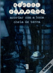 Capa do artigo Acordar com a Boca Cheia de Terra