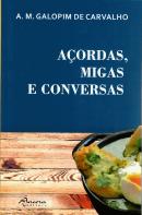 Açordas, Migas e Conversas