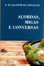 Açordas, Migas e Conversas - Preview