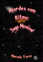 Acordes Com Ritmo: Jogo Musical - Preview