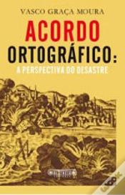 Capa do artigo Acordo Ortográfico: A Perspectiva do Desastre