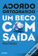 Acordo Ortográfico - Um Beco com Saída