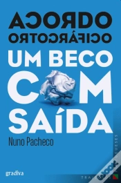 Capa do artigo Acordo Ortográfico - Um Beco com Saída