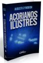 Açorianos Ilustres - Preview