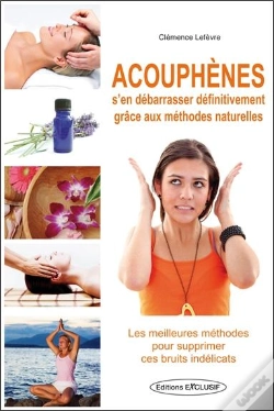 Capa do artigo Acouphènes ; S'En Débarrasser Définitivement Grâce Aux Méthodes Naturelles