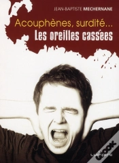 Capa do artigo Acouphenes Surdite Les Oreilles Cassees