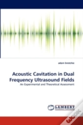Acoustic Cavitation In Dual Frequency Ultrasound Fields