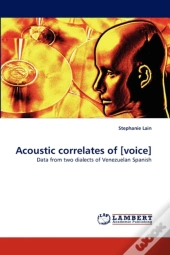 Acoustic Correlates Of (Voice)