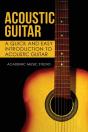 Acoustic Guitar: A Quick And Easy Introd - Preview