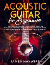 Acoustic Guitar For Beginners