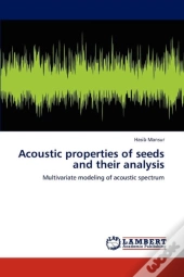 Acoustic Properties Of Seeds And Their Analysis