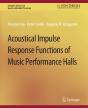 Acoustical Impulse Response Functions Of Music Performance Halls - Preview