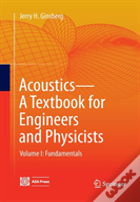 Acoustics-A Textbook For Engineers And Physicists
