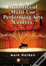 Acoustics Of Multi-Use Performing Arts Centers