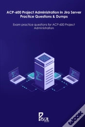 Capa do artigo Acp-600 Project Administration In Jira Server Practice Questions & Dumps