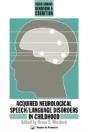 Acquired Neurological Speech/Language Disorders In Childhood - Preview