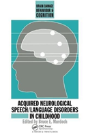 Acquired Neurological Speech/Language Disorders In Childhood - Preview