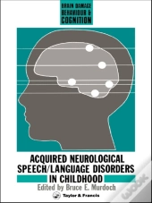Acquired Neurological Speech/Language Disorders In Childhood