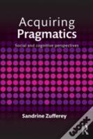 Acquiring Pragmatics