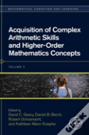 Acquisition Of Complex Arithmetic Skills And Higher-Order Mathematics Concepts