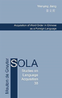 Acquisition Of Word Order In Chinese As A Foreign Language - Preview
