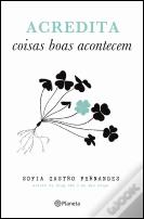 Acredita Coisas Boas Acontecem