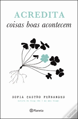 Capa do artigo Acredita Coisas Boas Acontecem