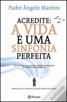 Acredite: A Vida é uma Sinfonia Perfeita