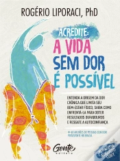 Capa do artigo Acredite, A Vida Sem Dor É Possível