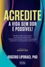 Acredite - A Vida Sem Dor é Possível! - Preview