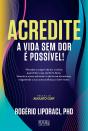 Acredite: A Vida Sem Dor É Possível - Preview