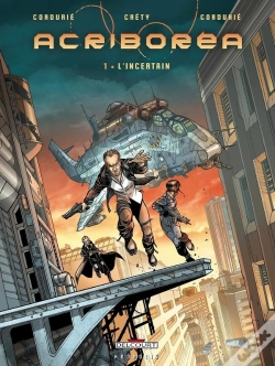 Capa do artigo Acriboréa Tome 1 ; L'Incertain
