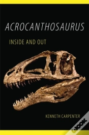 Capa do artigo Acrocanthosaurus Inside And Out