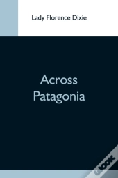 Across Patagonia