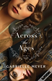 Across The Ages (Timeless Book #4)