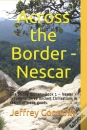 Across The Border - Nescar: Fire On The