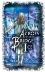Across The Bridge Of Ice - Preview