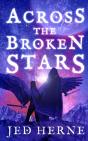 Across The Broken Stars - Preview