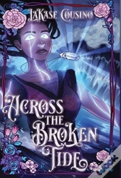 Across The Broken Tide