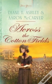 Across The Cotton Fields