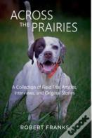 Across The Prairies