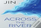 Across The River