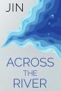 Across The River - Preview