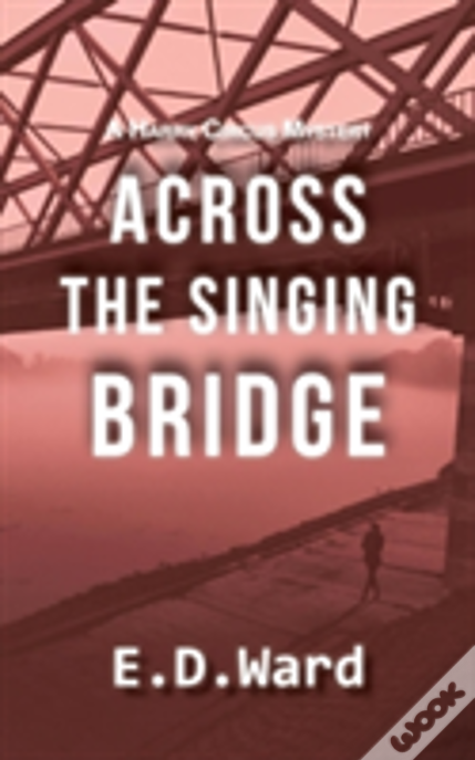 Across The Singing Bridge