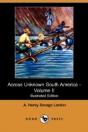 Across Unknown South America - Volume Ii (Illustrated Edition) (Dodo Press) - Preview