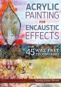 Acrylic Painting For Encaustic Effects - Preview