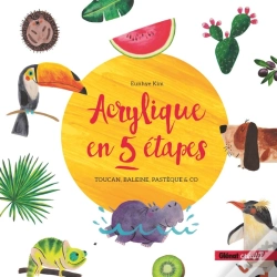 Capa do artigo Acrylique En 5 Étapes ; Toucan, Baleine, Pastèque & Co